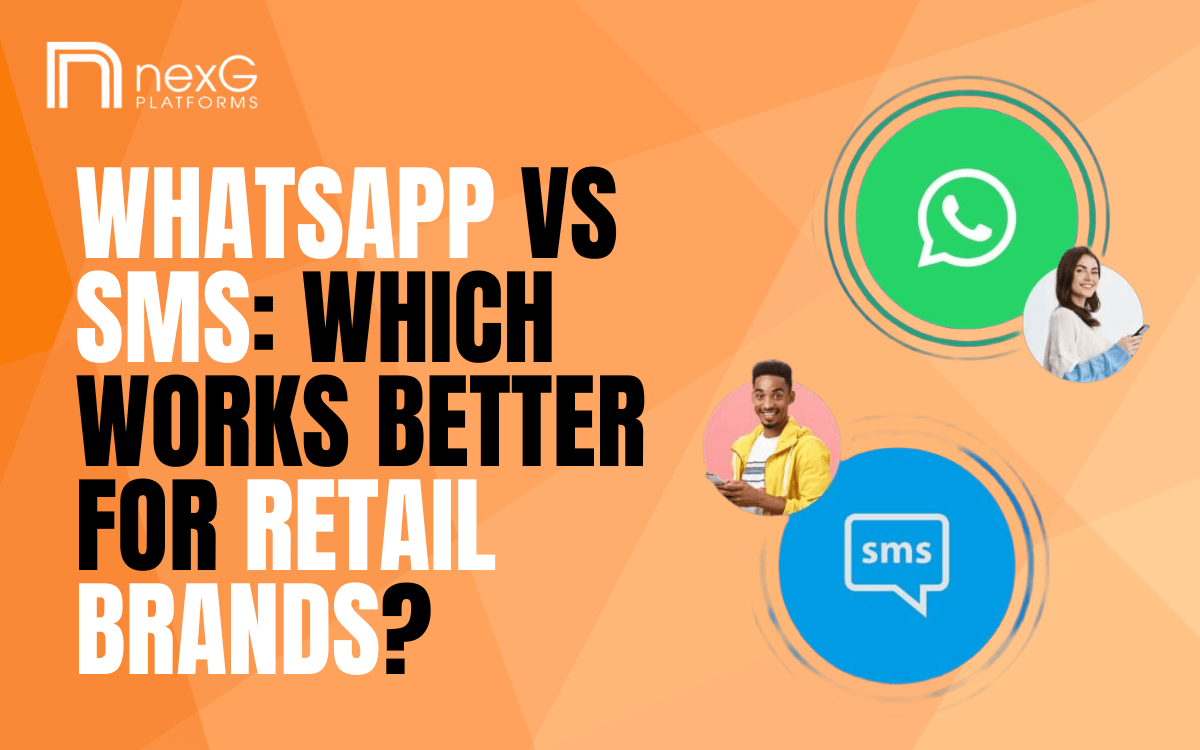 WhatsApp vs SMS: Which Works Better for Retail Brands?