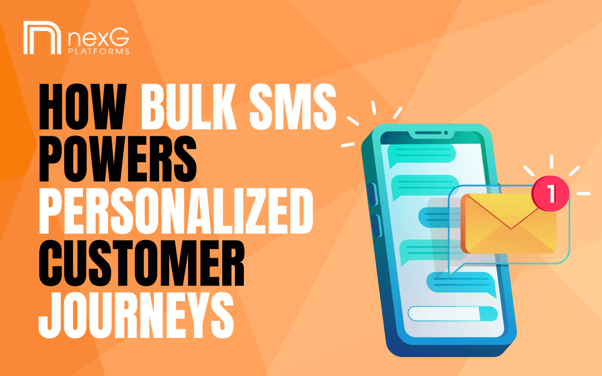 How Bulk SMS Creates Personalized Customer Journeys That Drive Loyalty